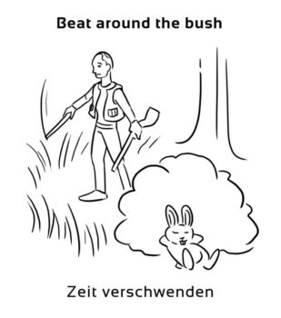 Beat-around-the-bush englische Redewendung
