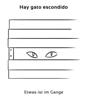 Hay-gato-escondido-Spanische-Redewendungen-Sprichwörter