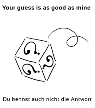 Your-guess-is-as-good-englische-sprichwörter-redewendung